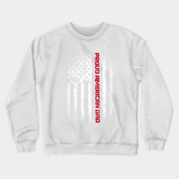 proud american dad Crewneck Sweatshirt by Danksthetic